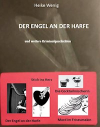 Der Engel an der Harfe - Heike Wenig - ebook