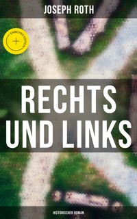 Rechts und Links: Historischer Roman - Joseph Roth - ebook