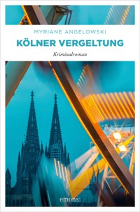 Kölner Vergeltung - Myriane Angelowski - ebook