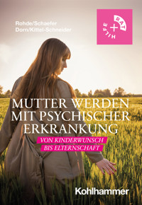 Mutter werden mit psychischer Erkrankung - Anke Rohde - ebook