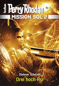 Mission SOL 2020 / 7: Drei hoch Psi -  Dietmar Schmidt - ebook