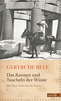 Das Raunen und Tuscheln der Wüste - Gertrude Bell - ebook