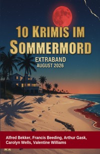 10 Krimis im Sommermord Extraband August 2026 - Alfred Bekker - ebook