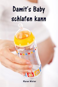 Damit's Baby schlafen kann - Maren Winter - ebook