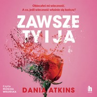 Zawsze ty i ja - Atkins Dani - ebook + audiobook + książka
