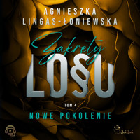 Zakręty losu. Nowe pokolenie. - Agnieszka Lingas-Łoniewska - ebook + audiobook