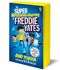 The Super Miraculous Journey of Freddie Yates - Pearson Jenny - książka