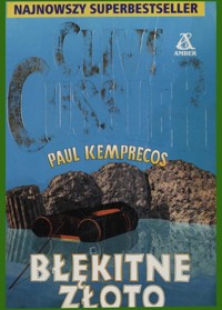Błękitne złoto - Clive Cussler; Paul Kemprecos - ebook