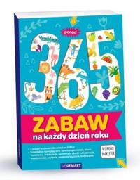 Ponad 365 zabaw na każdy dzień w roku - zbiorowa praca - książka