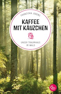 Kaffee mit Käuzchen - Franziska Jebens - ebook