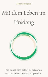 Mit dem Leben im Einklang - Melanie Wagner - ebook