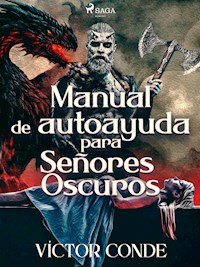 Manual de autoayuda para Señores Oscuros - Víctor Conde - ebook