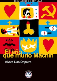 El año que murió Machín - Álvaro Lion-Depetre [López] - ebook