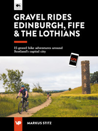 Gravel Rides Edinburgh, Fife & the Lothians - Markus Stitz - ebook