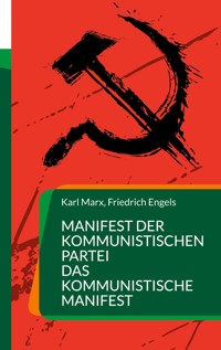 Manifest der Kommunistischen Partei Das Kommunistische Manifest - Karl Marx - ebook