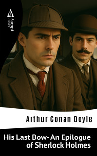 His Last Bow- An Epilogue of Sherlock Holmes - Arthur Conan Doyle - ebook