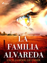 La familia de Alvareda - Cecilia Böhl de Faber - ebook