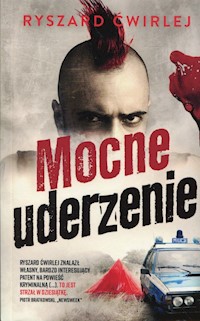Mocne uderzenie - Ryszard Ćwirlej - ebook + audiobook + książka
