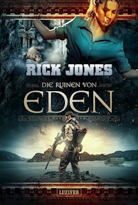 DIE RUINEN VON EDEN (Eden 1) - Rick Jones - ebook