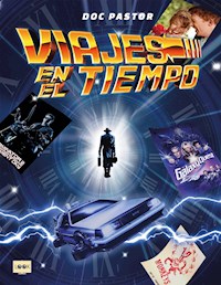 Viajes en el tiempo - Doc Pastor - ebook