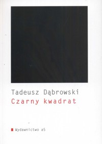 Czarny kwadrat - Tadeusz Dąbrowski - książka