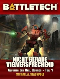 BattleTech - Nicht gerade vielversprechend - Michael A. Stackpole - ebook