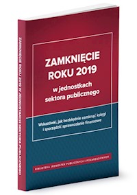 Zamknięcie roku 2019 w jednostkach sektora publicznego - Izabela Świderek, Barbara Jarosz, Anna Zienkiewicz - książka
