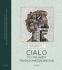 Ciało. Ty i miliardy Twoich mieszkańców - Jan Paul Schutten - książka