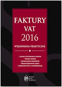 Faktury VAT 2016 wyjaśnienia praktyczne - Rafał Kuciński - książka