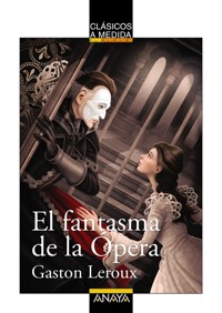 El fantasma de la Ópera - Gaston Leroux - ebook