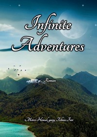 Infinite Adventures - Mirco Hensel - ebook