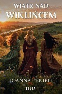 Wiatr nad Wiklińcem - Joanna Tekieli - książka