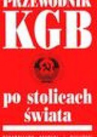 Przewodnik KGB po stolicach świata - redakcja Lew Bausin - ebook