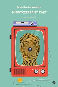 Niewyczerpany żart - Wallace David Foster - książka