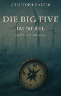 Die Big Five im Nebel - Dr. Christoph Harter - ebook