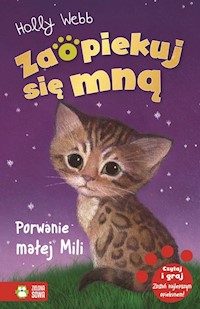 Zaopiekuj się mną Porwanie małej Mili - Webb Holly - książka
