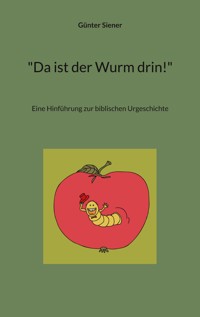 "Da ist der Wurm drin!" - Günter Siener - ebook