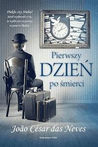 Pierwszy dzień po śmierci - João César das Neves - ebook