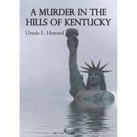 A Murder in the Hills of Kentucky - Ursula E.  Howard - ebook