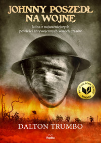 Johnny poszedł na wojnę - Dalton Trumbo - książka