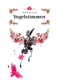 Vogelstimmen - Dirk Bernemann - ebook