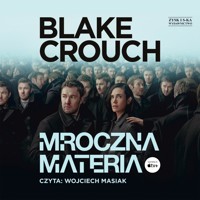 Mroczna materia - Blake Crouch - ebook + audiobook + książka