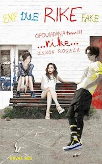 Rike. Opowiadania. Tom III - Zenon Rogala - ebook