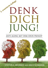 Denk Dich jung! - Steffen Brunner - ebook