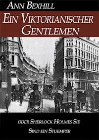 Ein Viktorianischer Gentlemen - Ann Bexhill - ebook