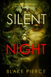 Silent Night (A Sheila Stone Suspense Thriller—Book Three) - Blake Pierce - ebook