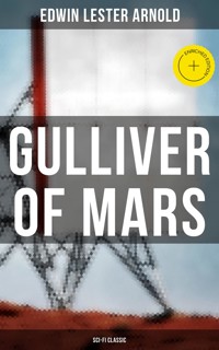 Gulliver of Mars (Sci-Fi Classic) - Edwin Lester Arnold - ebook