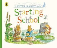 Peter Rabbit Tales: Starting School - Potter	 Beatrix - książka