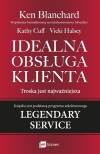 Idealna obsługa klienta - Blanchard Ken, Cuff Kathy, Halsey Vicki - książka