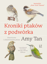 Kroniki ptaków z podwórka - Amy Tan - książka